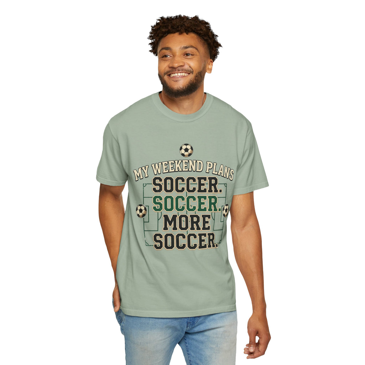 Soccer Weekend Plans T-Shirt — “My Weekend Plans: Soccer, Soccer, More Soccer”
