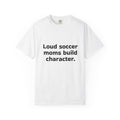 Loud soccer moms
