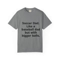 Soccer dad, bigger balls