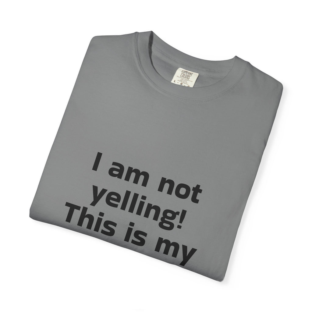Soccer Mom Voice T-Shirt — "I am not yelling! This is my soccer mom voice."
